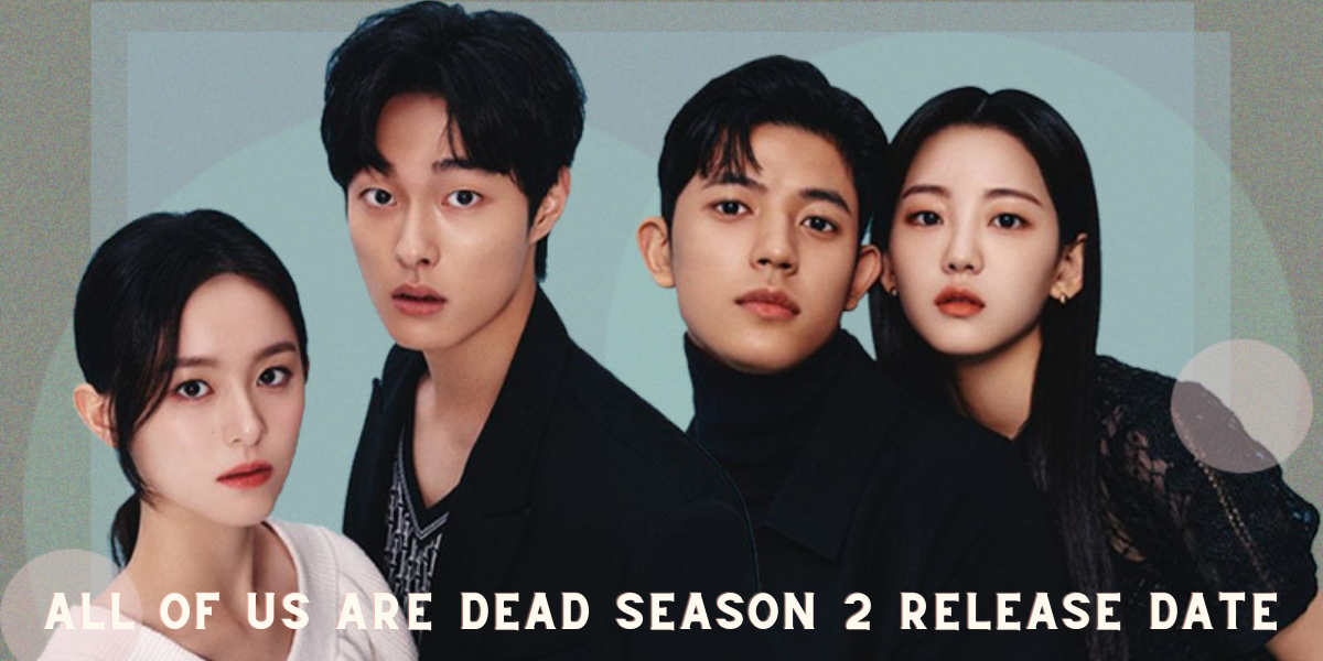 All of Us Are Dead Season 2 Release Date and Renewal Updates